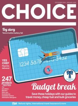 Choice Australia – December 2024 – January 2025