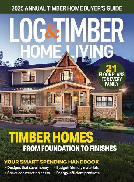 Log & Timber Home Living – Annual 2025 Cover
