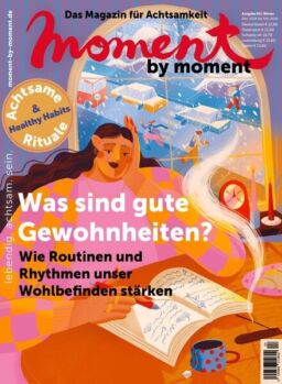 Moment by Moment – Dezember 2024 – Januar-Februar 2025