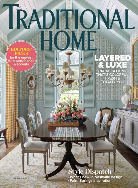 Traditional Home – Spring 2025 Cover