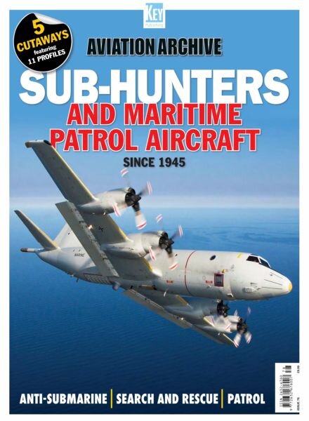 Aviation Archive – Issue 78 – Sub-Hunters and Maritime Patrol Aircraft since 1945 – February 2025 Cover