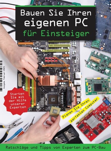 Bauen Sie Ihren eigenen PC fur Einsteiger – Februar 2025 Cover