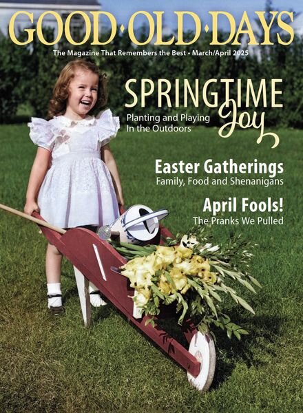 Good Old Days – March-April 2025 Cover