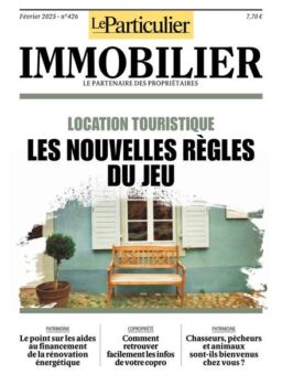 Le Particulier Immobilier – Fevrier 2025