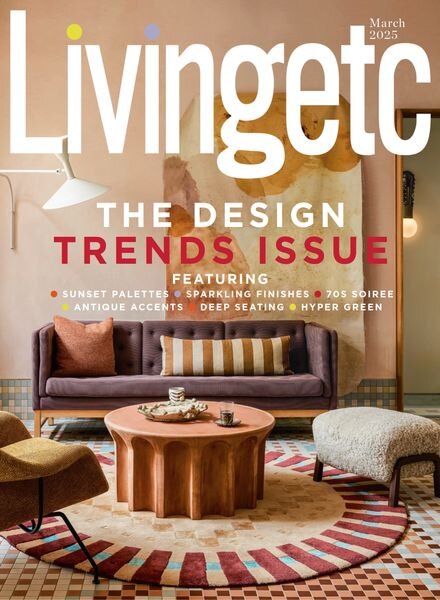 Living Etc UK – March 2025 Cover