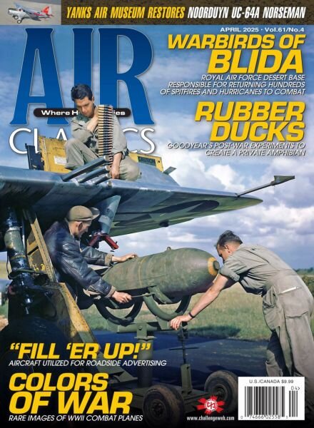 Air Classics Where History Flies! – April 2025 Cover
