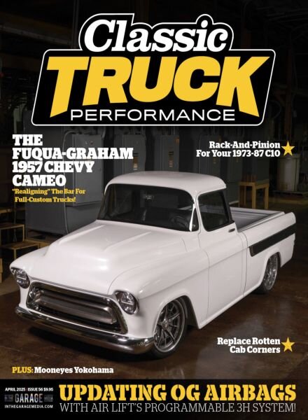 Classic Truck Performance – April 2025 Cover