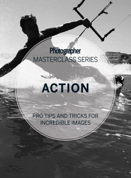 Digital Photographer Masterclass Series – Action – 2015 Cover