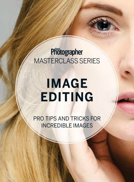 Digital Photographer Masterclass Series – Image Editing – 2015 Cover