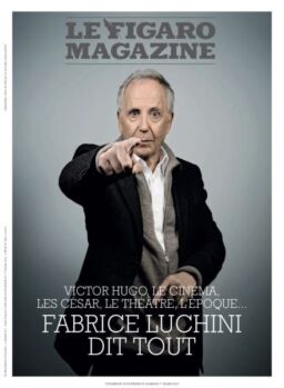 Le Figaro Magazine – 28 Fevrier 2025