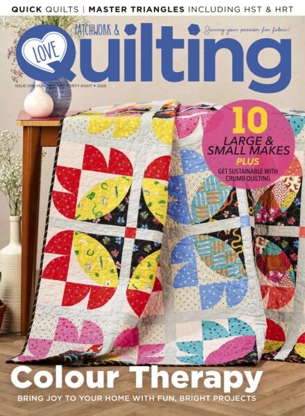 Love Patchwork & Quilting – Issue 148 2025 Cover