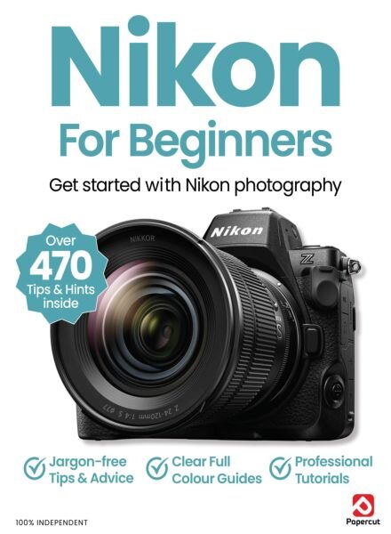 Nikon For Beginners – February 2025 Cover
