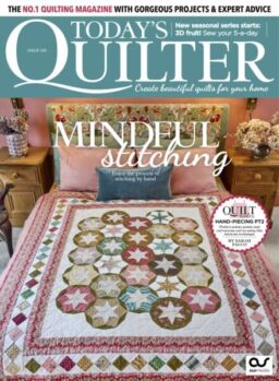 Today’s Quilter – Issue 125 2025