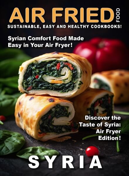 Air Fried Food – Syria – April 2025 Cover