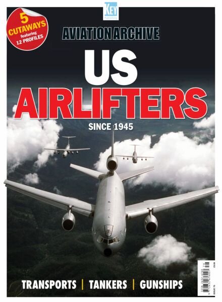 Aviation Archive – Issue 79 US Airlifters Since 1945 – April 2025 Cover
