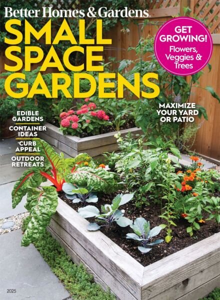Better Homes & Gardens – Small Space Gardens 2025 Cover