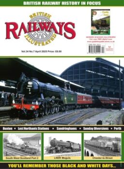 British Railways Illustrated – April 2025