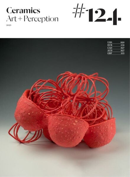 Ceramics Art + Perception – Issue 124 2025 Cover