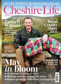 Cheshire Life – May 2025