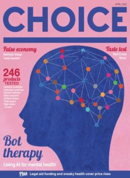 Choice Australia – April 2025