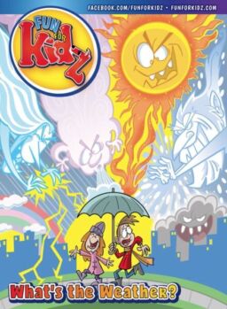 Fun For Kidz Magazine – What’s the Weather – April 2025