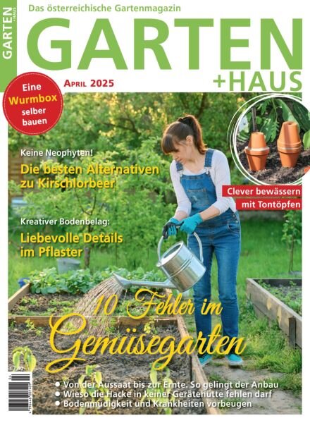 Garten+Haus – April 2025 Cover