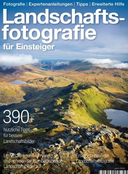 Landschaftsfotografie fur Einsteiger – April 2025 Cover