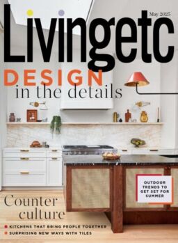Living Etc UK – May 2025