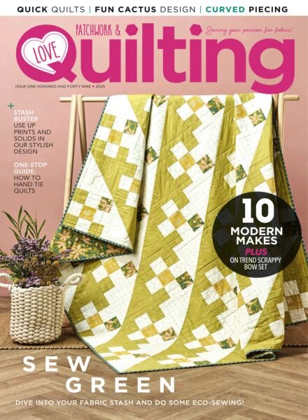 Love Patchwork & Quilting – Issue 149 2025 Cover