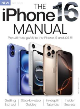 The iPhone 16 Manual – April 2025