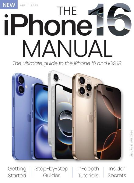 The iPhone 16 Manual – April 2025 Cover