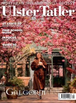 Ulster Tatler – April 2025