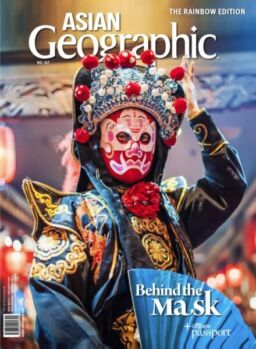 Asian Geographic – Issue 167 2025