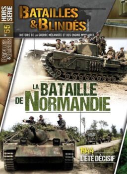 Batailles & Blindes – Hors-Serie N 55 – Juillet-Aout 2025