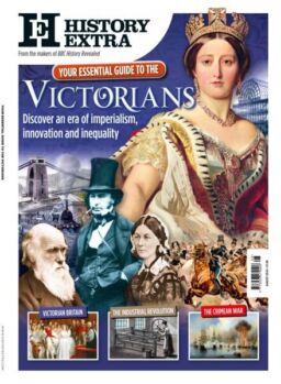 BBC History – Special Edition – Victorians – May 2025