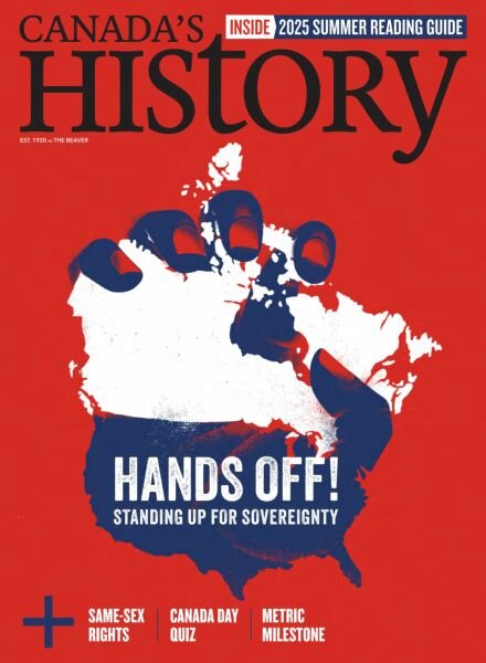 Canada’s History – June-July 2025 Cover