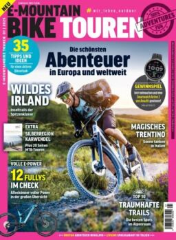 E-Mountainbike Touren Magazin – Nr 1 2025