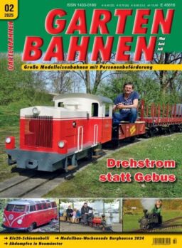 Gartenbahnen – Mai-Juni-Juli 2025