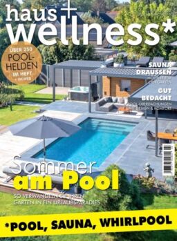 Haus+Wellness – Juni-Juli 2025