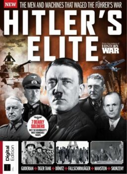 History of War Hitler’s Elite – 3rd Edition – May 2025