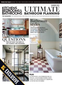 Kitchens Bedrooms & Bathrooms – Summer 2025