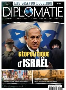 Les Grands Dossiers de Diplomatie – Avril-Mai 2025