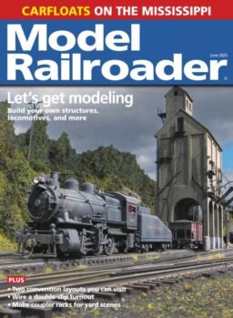 Model Railroader – June 2025