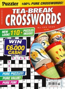 Puzzler Tea-Break Crosswords – Issue 359 2025