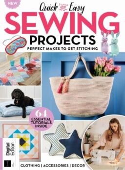 Quick & Easy Sewing Projects – 1st Edition – May 2025