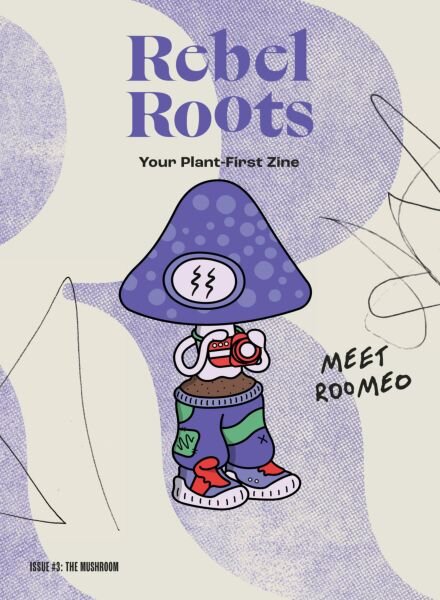 Rebel Roots – Issue 3 The Mushroom 2024 Cover
