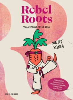Rebel Roots – Issue 5 The Carrot – May 2025