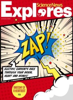 Science News Explores – June-July 2025