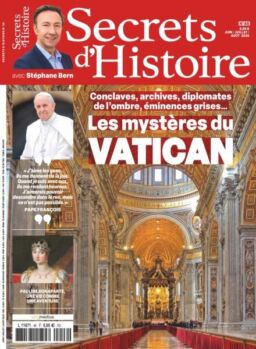 Secrets d’Histoire – Juin-Juillet-Aout 2025