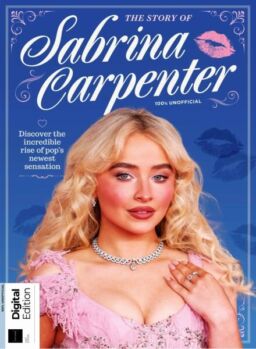 The Story of Sabrina Carpenter – 1st Edition – May 2025